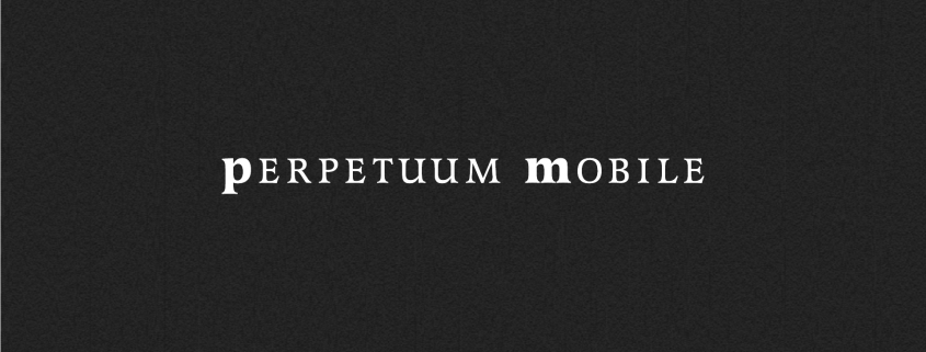 perpetuum mobile